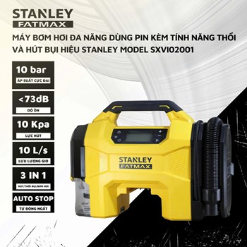 Máy bơm hơi đa năng dùng pin kèm tính năng thổi và hút bụi hiệu STANLEY SXVI02001