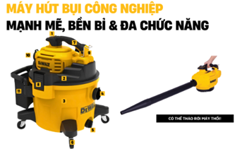 Máy hút bụi công nghiệp 4 chức năng khô/ướt/thổi và chuyển đổi thành máy thổi cầm tay Dewalt DXV234P